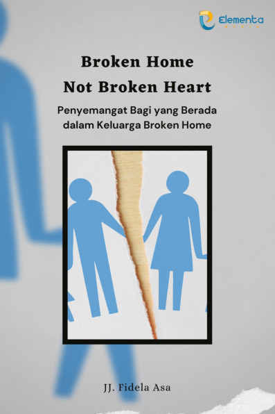 Sampul buku Broken Home Not Brok...